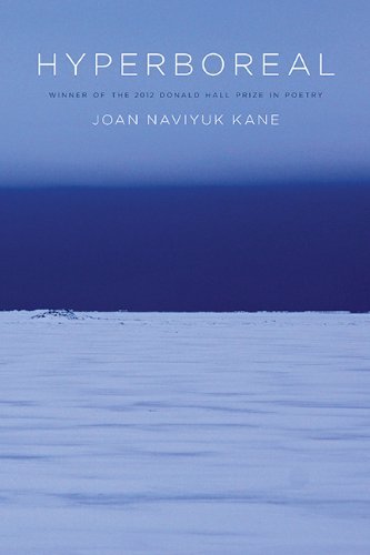 Joan Naviyuk Kane/Hyperboreal